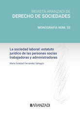 LA SOCIEDAD LABORAL ESTATUTO JURIDICO DE LAS PERSONAS SOCIAS - 9788410789319